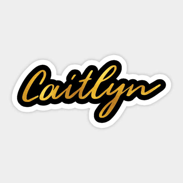 Caitlyn Name Hand Lettering in Faux Gold Letters - Caitlyn - Sticker